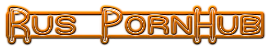 Pornhub Rus